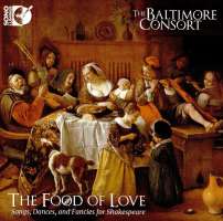 The Food of Love: Songs, Dances and Fancies for Shakespeare