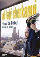 Sidi Larbi Cherkaoui: Dreams of Babel