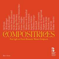 Compositrices - New Light on French Romantic Women Composers
