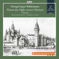 Schürmann: Nimm das Opfer unserer Herzen - Cantatas