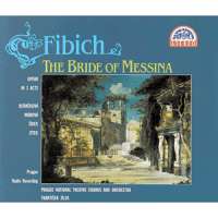 Fibich: The Bride of Messina