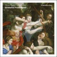 Frescobaldi: Toccate – Capricci – Fiori Musicali