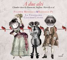 A due alti - Chamber duets by Bononcini; Steffani; Marcello; ...