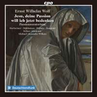 WYCOFANY  (zdublowana) Wolf: Jesu, deine Passion - Passionsoratorium