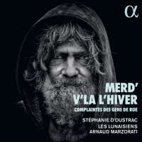 Merd’ v’là l’hiver! -  Complaintes des gens de rue