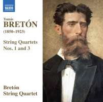 Bretón: String Quartets Nos. 1 and 3