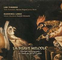 La suave melodia - Falconieri, Castello, Uccellini, Gabrieli, ...