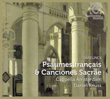 Sweelinck: Psaumes français & Canciones Sacrae