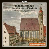 Kuhnau: Complete Sacred Works Vol. 4