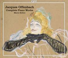 Offenbach: Complete Piano Works