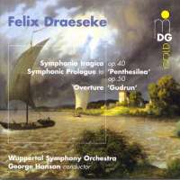Draeseke: Symphonia tragica, Overtures
