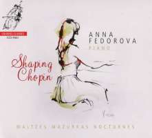 Chopin: Shaping Chopin