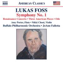 Foss: Symphony No. 1; Renaissance Concerto