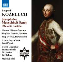 Koželuch: Joseph der Menschheit Segen (Masonic Cantata)