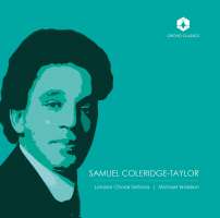 Coleridge-Taylor: Choral Works