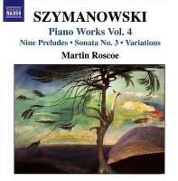 SZYMANOWSKI: Piano works vol. 4