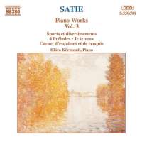 Satie: Piano Works Vol. 3