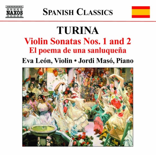 TURINA: Violin Sonatas Nos. 1 & 2, El poema de una sanluqueña