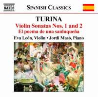 TURINA: Violin Sonatas Nos. 1 & 2, El poema de una sanluqueña