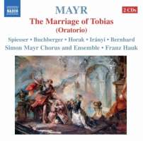 Mayr: Tobiae matrimonium (The Marriage of Tobias)