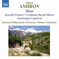 Amirov: Shur, Kyurdi Ovshari, Gyulistan Bayati Shiraz, Azerbaijan Capriccio