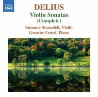 Delius: Violin Sonatas (Complete)