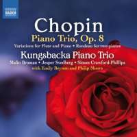 Chopin: Piano Trio Op. 8, Rondeau for two pianos, Variations for flute & piano, Valse mélancolique, Mazurka