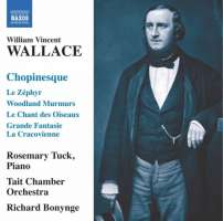 Wallace: Chopinesque - Polonaise De Wilna, Souvenir de Cracovie, Varsovie - Mazourka, Grande Fantaisie La Cracovienne