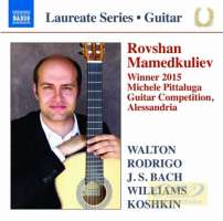 Guitar Laureate Recital - Rovshan Mamedkuliev - Walton; Rodrigo; Bach; Williams; ...