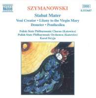 SZYMANOWSKI: Stabat Mater, Veni Creator