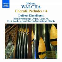 Walcha: Choral Preludes Volume 4