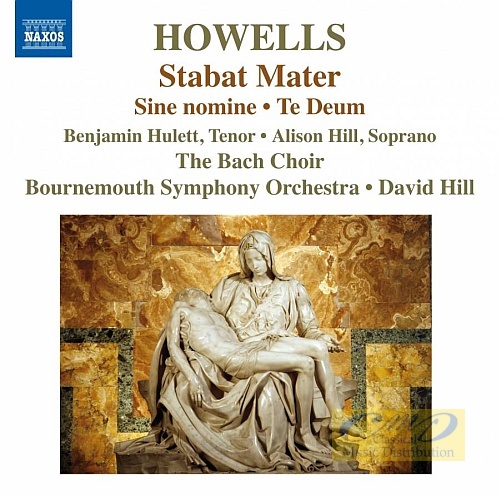 Howells: Stabat Mater Te Deum Sine nomine