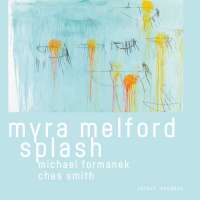 Myra Melford: Splash