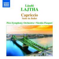 Lajtha: Capriccio - Suite de Ballet