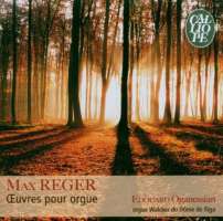 Reger: Oeuvres pour orgue