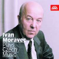 Ivan Moravec Plays Czech Music