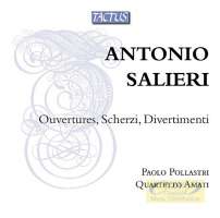 Salieri: Ouvertures Scherzi Divertimenti