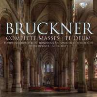 WYCOFANE    Bruckner: Complete Masses - Te Deum