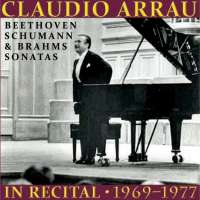 Claudio Arrau in Recital (1969-1977)