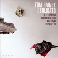 Tom Rainey Obbligato