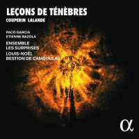 Couperin & Lalande: Leçons de Ténèbres