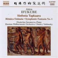 IFUKUBE: Sinfonia Tapkaara; Ritmica Ostinata; Symphonic Fantasia No.1