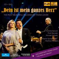 Dein ist mein ganzes Herz - The most beautiful Melodies by Franz Lehar