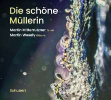 Schubert: Die schöne Müllerin