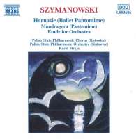 SZYMANOWSKI: Harnasie. Mandragora.