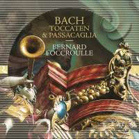 Bach: Toccaten & Passacaglia