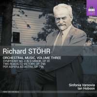 Stöhr: Orchestral Music Vol. 3