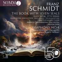 Schmidt: The Book of the Seven Seals; Symphony No. 4