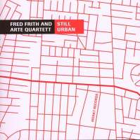 Fred Frith: Still Urban
