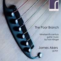 The Poor Branch - 19th-Century Guitar music by Ivan Klinger